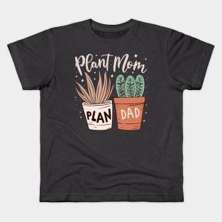 Plant Mom and Plan Dad Kids T-Shirt